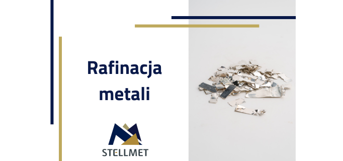 rafinacja metali